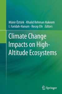 Climate Change Impacts on High-Altitude Ecosystems