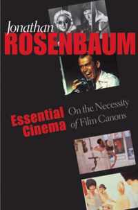 Essential Cinema  On the Necessity of Film Canons