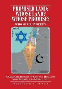Promised Land: Whose Land? Whose Promise?