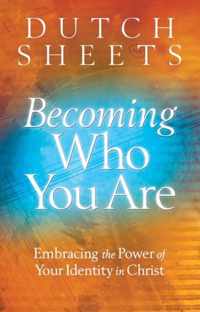 Becoming Who You Are