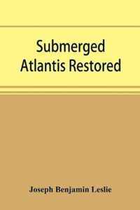 Submerged Atlantis restored, or, Rin-ga-se nud si-i kel'ze (links and cycles)