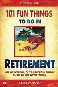 101 Fun Things to do in Retirement