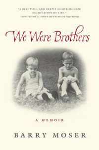 We Were Brothers: A Memoir