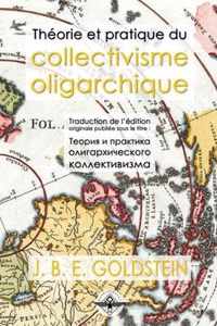 Theorie et pratique du collectivisme oligarchique