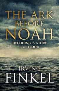 The Ark Before Noah