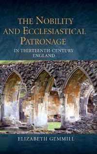 Nobility And Ecclesiastical Patronage In Thirteenth-Century