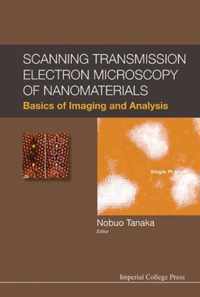 Scanning Transmission Electron Microscopy Of Nanomaterials