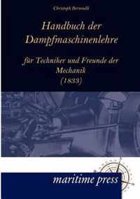 Handbuch Der Dampfmaschinenlehre Fur Techniker Und Freunde Der Mechanik