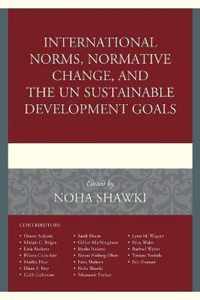 International Norms, Normative Change, and the UN Sustainable Development Goals