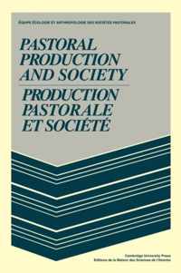 Pastoral Production and Society/Production pastorale et societe
