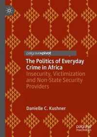 The Politics of Everyday Crime in Africa