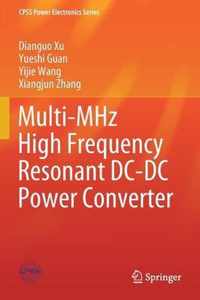 Multi MHz High Frequency Resonant DC DC Power Converter