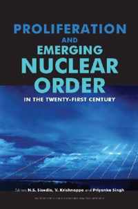 Proliferation and Emerging Nuclear Order in the Twenty-first Century