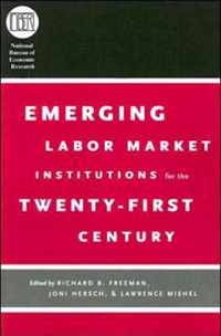 Emerging Labor Market Institutions for the Twenty-First Century