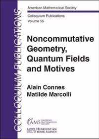Noncommutative Geometry, Quantum Fields and Motives