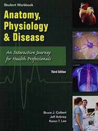 Student Workbook to accompany Anatomy, Physiology, and Disease
