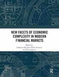 New Facets of Economic Complexity in Modern Financial Markets