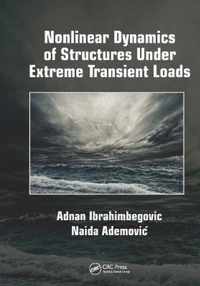 Nonlinear Dynamics of Structures Under Extreme Transient Loads