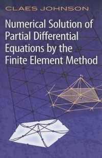 Numerical Solution of Partial Differential Equations by the Finite Element Method