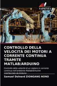 Controllo Della Velocita Dei Motori a Corrente Continua Tramite Matlab/Arduino