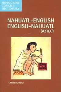 Nahuatl-English/English-Nahuatl Concise Dictionary