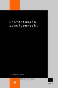 Reeks Bibliotheek Sociaal Recht, 3 - Hoofdstukken pensioenrecht