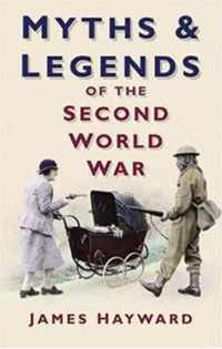 Myths and Legends of the Second World War