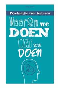 Waarom we doen wat we doen