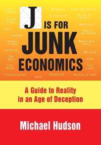 J is for Junk Economics