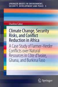 Climate Change, Security Risks, and Conflict Reduction in Africa