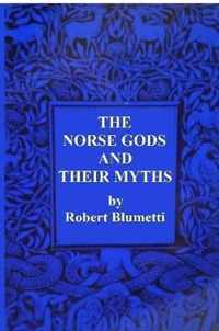 The Norse Gods and Their Myths