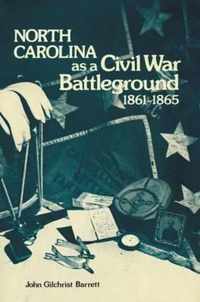 North Carolina as a Civil War Battleground, 1861-1865