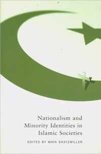 Nationalism and Minority Identities in Islamic Societies