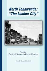 North Tonawanda: The Lumber City...