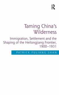 Taming China's Wilderness