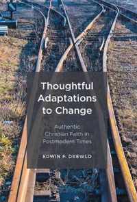 Thoughtful Adaptations to Change