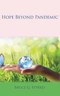 Hope Beyond Pandemic