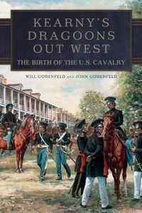 Kearny&apos;s Dragoons Out West