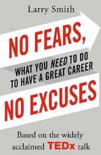 No Fears, No Excuses
