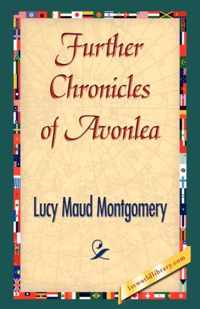 Further Chronicles of Avonlea