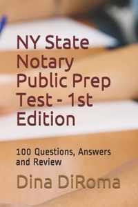 New York State Notary Public Prep Test - 1st Edition