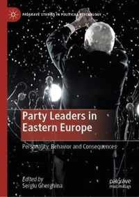 Party Leaders in Eastern Europe