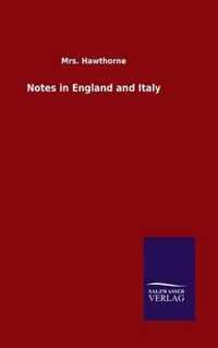 Notes in England and Italy