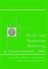 FLAC and Numerical Modeling in Geomechanics 2003