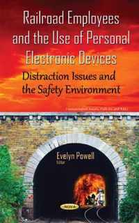 Railroad Employees & the Use of Personal Electronic Devices