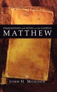 Disquisitions and Notes on the Gospels