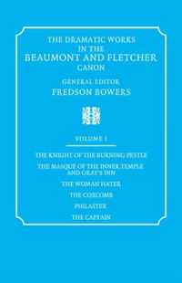 The Dramatic Works in the Beaumont and Fletcher Canon
