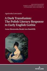 A Dark Transfusion: The Polish Literary Response to Early English Gothic