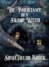 The Inheritance of a Swamp Witch