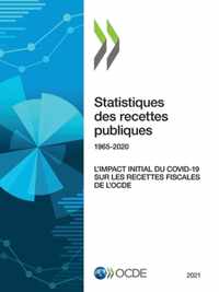 Statistiques Des Recettes Publiques 2021 l'Impact Initial Du Covid-19 Sur Les Recettes Fiscales de l'Ocde